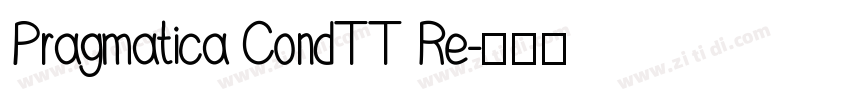 Pragmatica CondTT Re字体转换